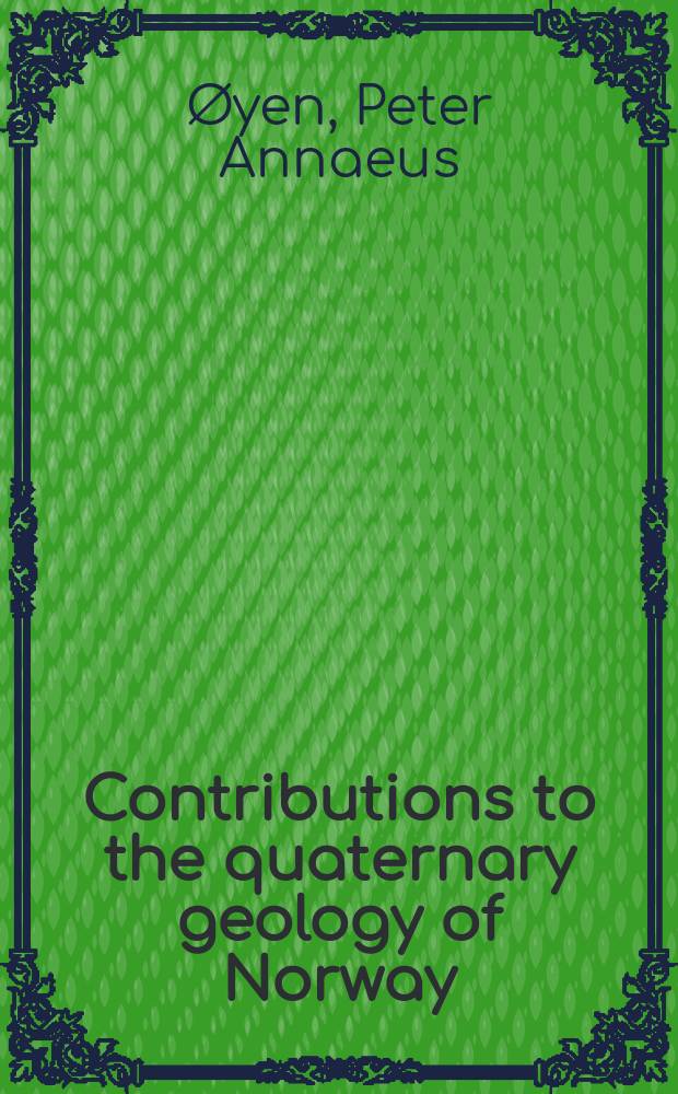 Contributions to the quaternary geology of Norway