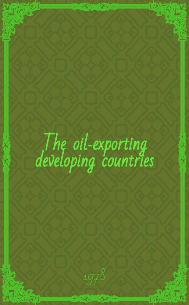 The oil-exporting developing countries : New market opportunities for other developing countries