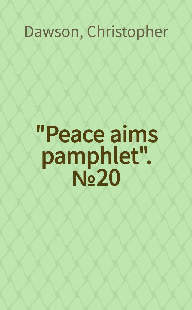 "Peace aims pamphlet". № 20 : The renewal of civilisation