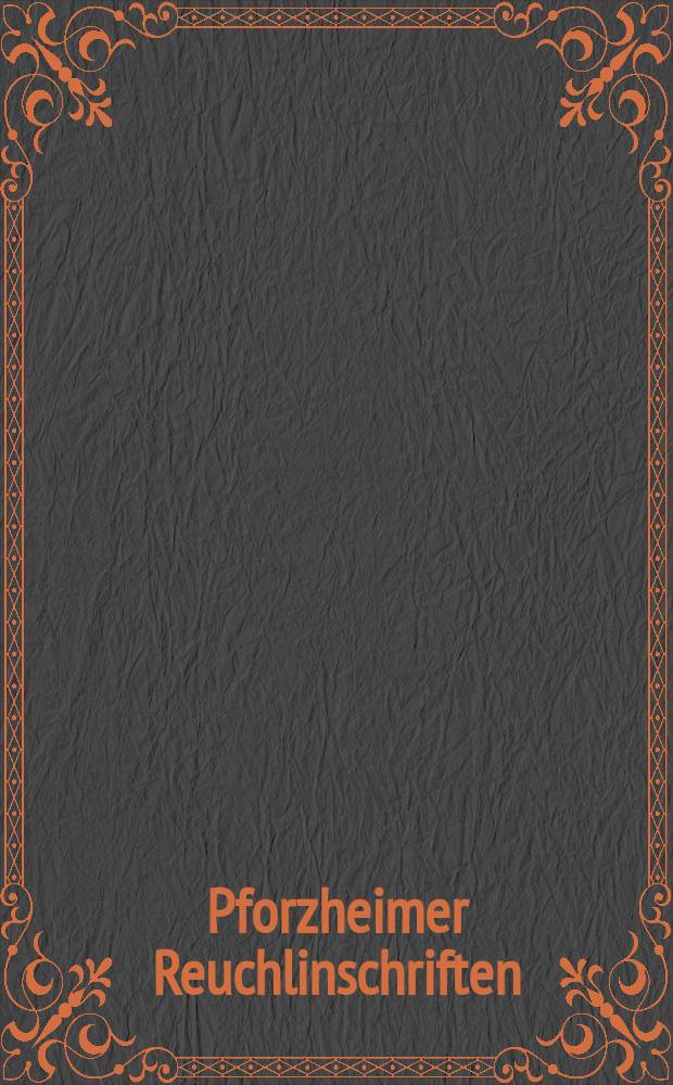 Pforzheimer Reuchlinschriften
