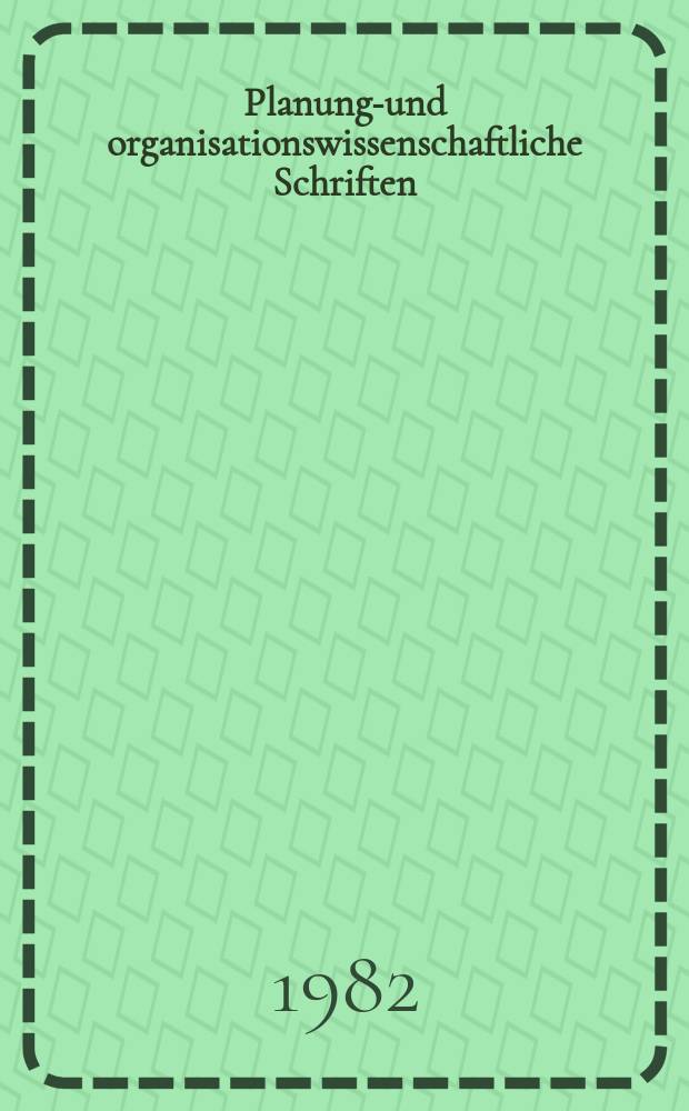 Planungs- und organisationswissenschaftliche Schriften