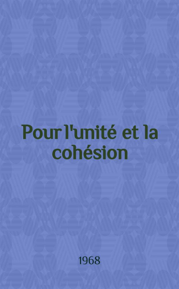 Pour l'unité et la cohésion