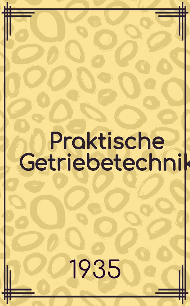 Praktische Getriebetechnik