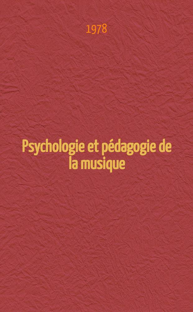 Psychologie et pédagogie de la musique