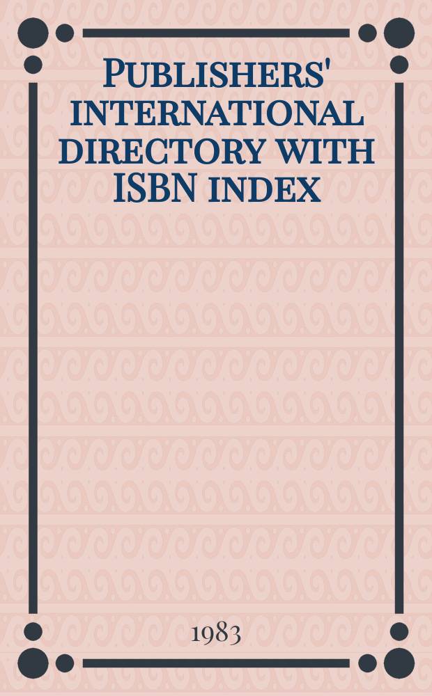 Publishers' international directory with ISBN index = Internationales Verlagsadressbuch mit ISBN-Register