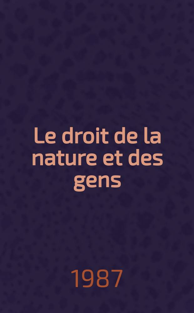 Le droit de la nature et des gens