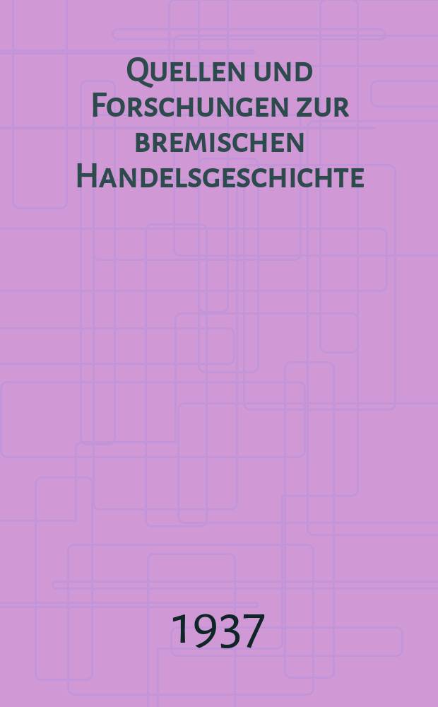 Quellen und Forschungen zur bremischen Handelsgeschichte : H. 1-2. H. 1 : Bremen und Nordeuropa