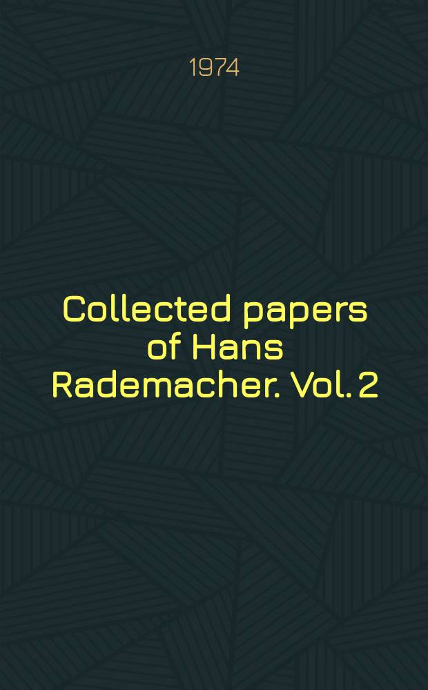 Collected papers of Hans Rademacher. Vol. 2