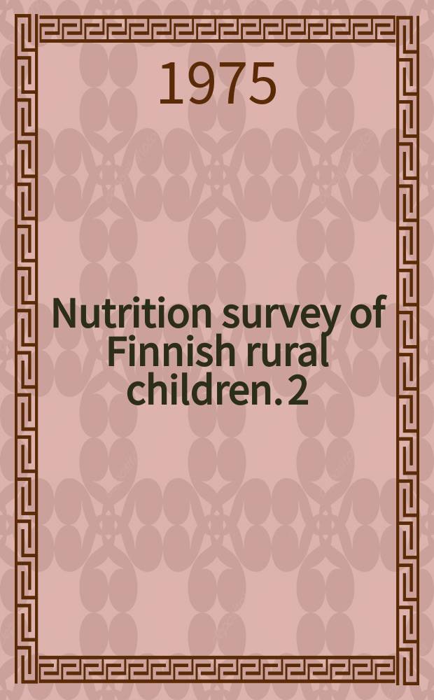 Nutrition survey of Finnish rural children. 2 : Food consumption