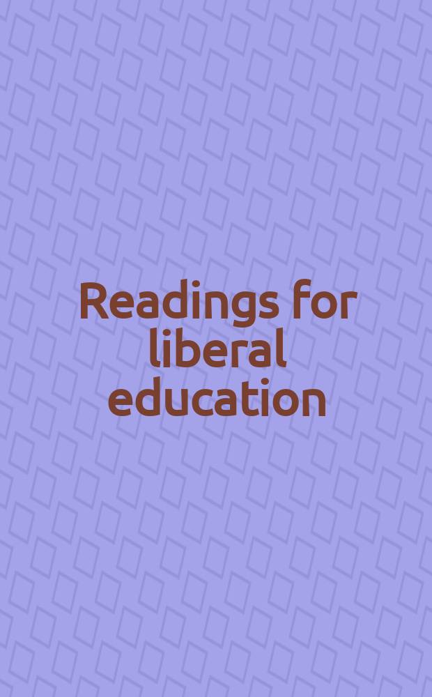 Readings for liberal education