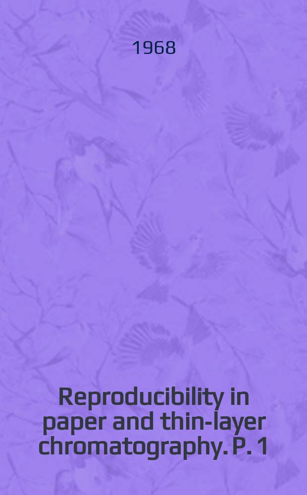 [Reproducibility in paper and thin-layer chromatography. P. 1