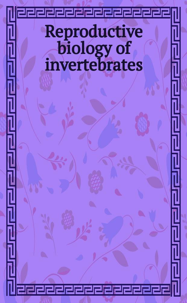 Reproductive biology of invertebrates