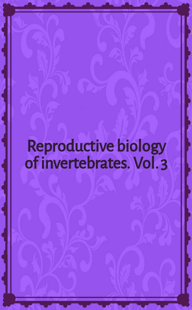 Reproductive biology of invertebrates. Vol. 3 : Accessory sex glands