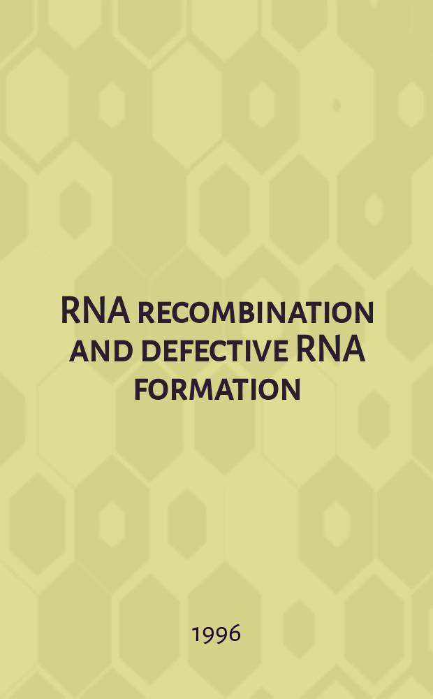 RNA recombination and defective RNA formation