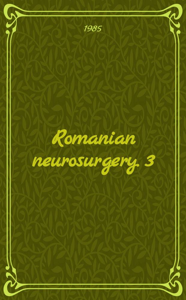 Romanian neurosurgery. 3