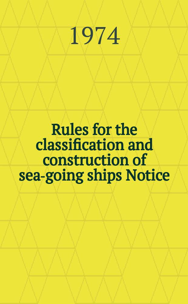 Rules for the classification and construction of sea-going ships Notice: Additions and amendments to the rules for the classification and construction of sea-going ships, 1970, № 1. № 4. Book 2. P. 15 : Automation