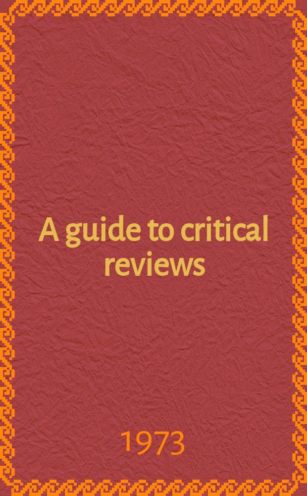 A guide to critical reviews