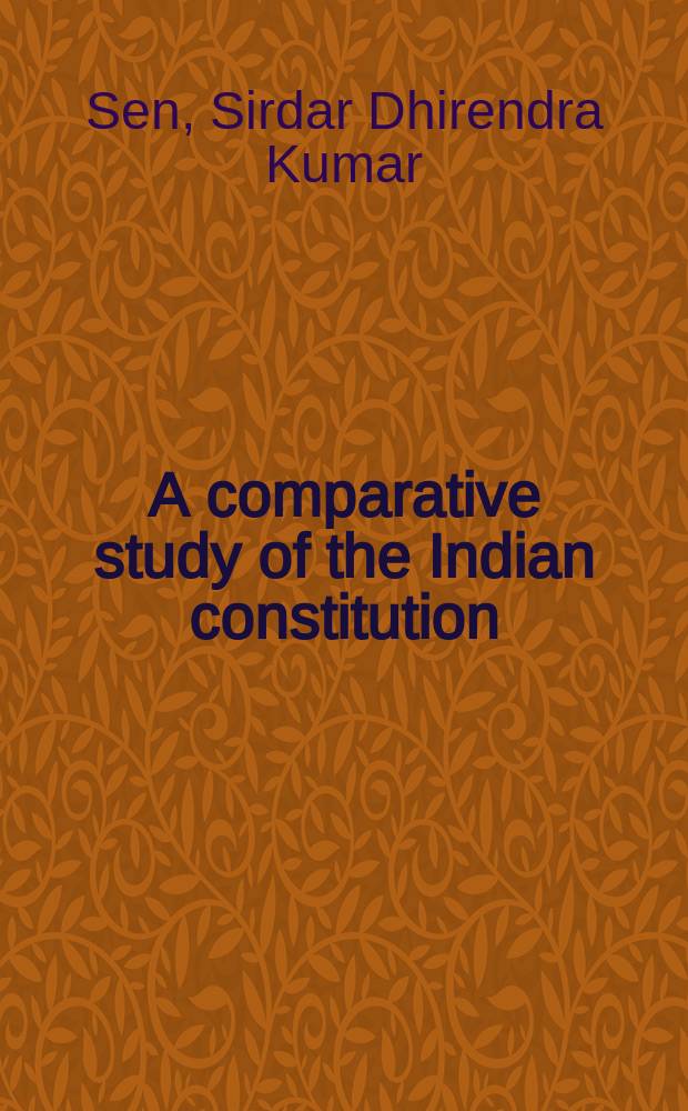 A comparative study of the Indian constitution