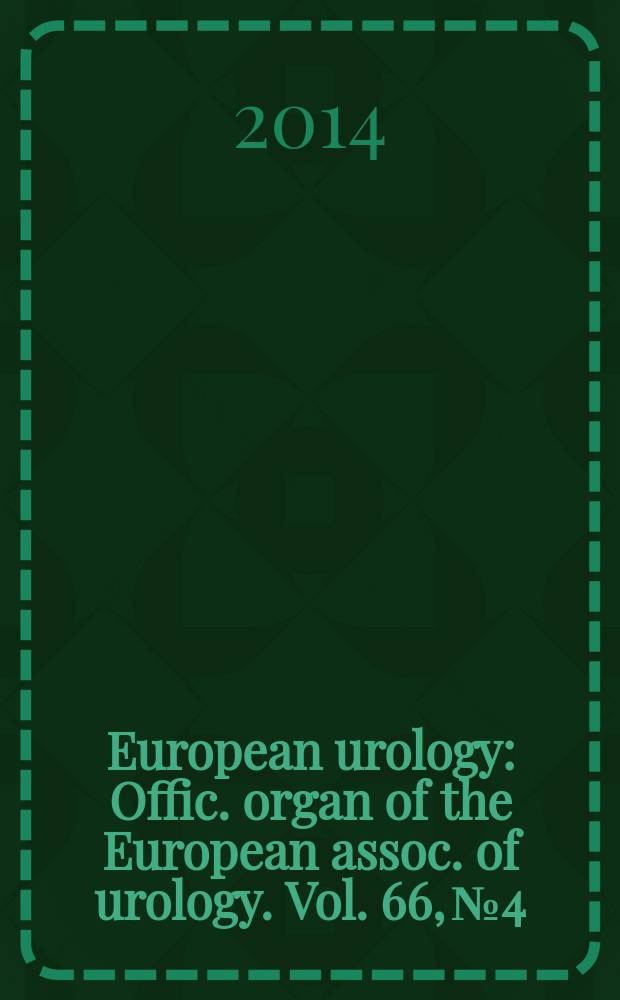 European urology : Offic. organ of the European assoc. of urology. Vol. 66, № 4