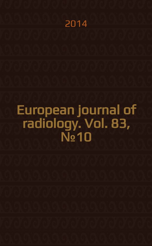 European journal of radiology. Vol. 83, № 10