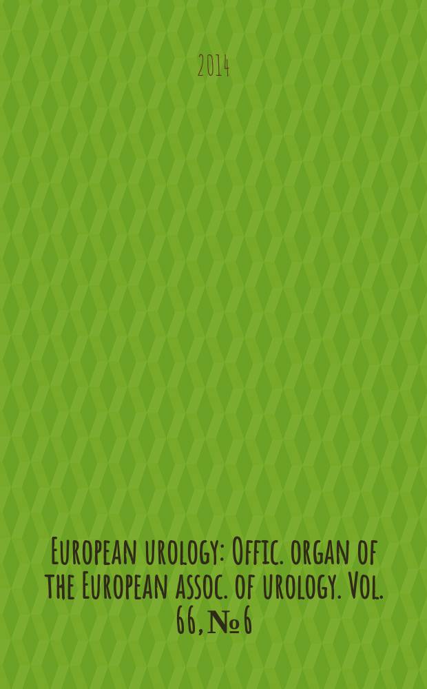 European urology : Offic. organ of the European assoc. of urology. Vol. 66, № 6
