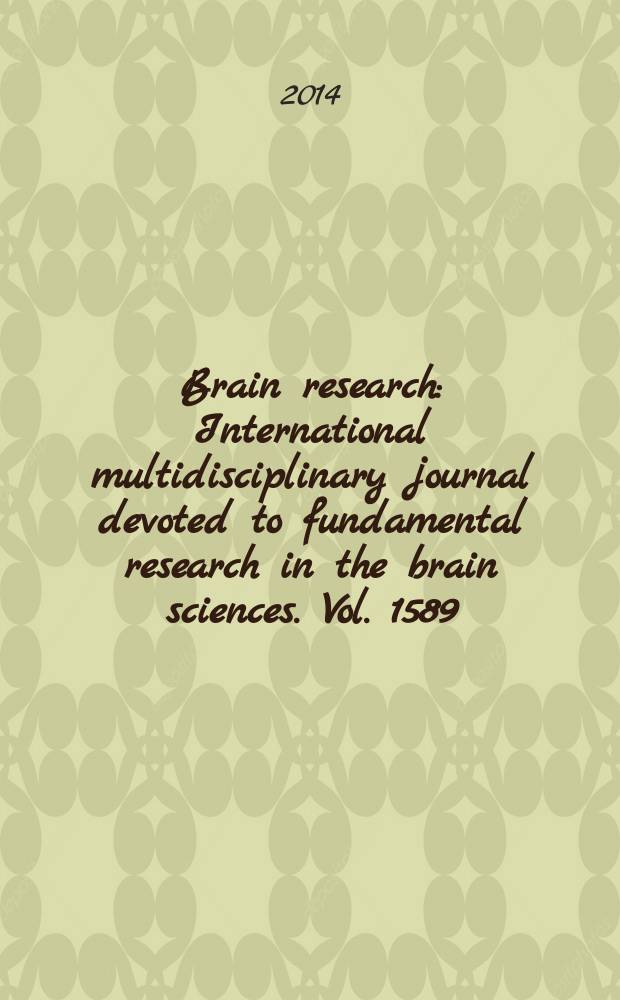 Brain research : International multidisciplinary journal devoted to fundamental research in the brain sciences. Vol. 1589