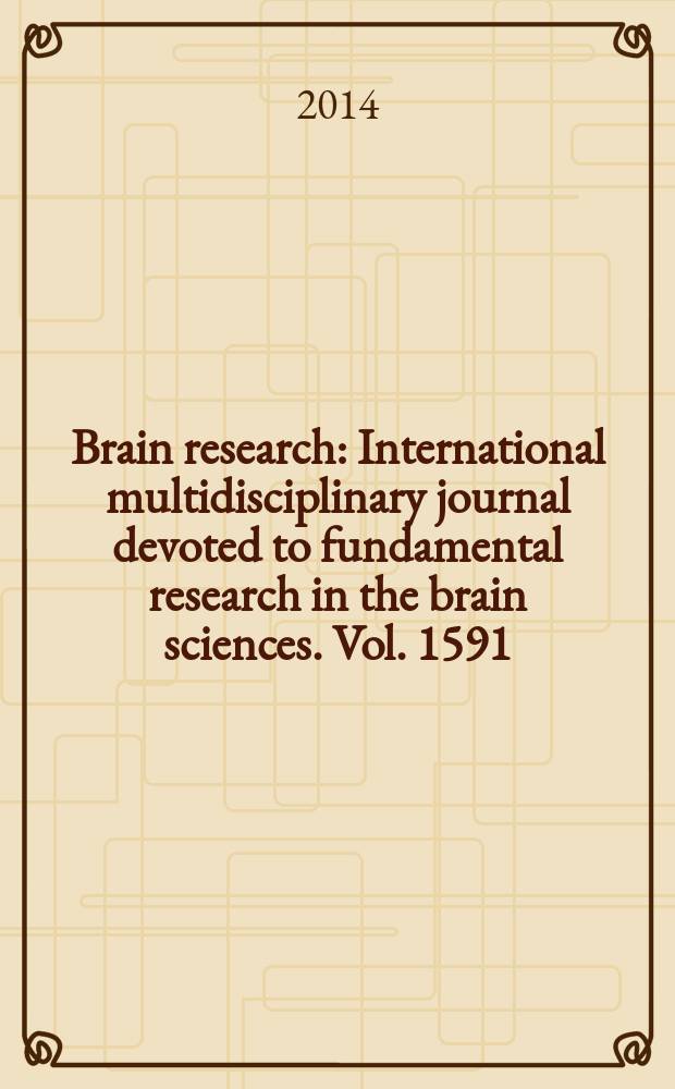 Brain research : International multidisciplinary journal devoted to fundamental research in the brain sciences. Vol. 1591