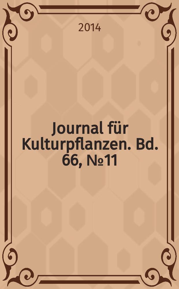 Journal für Kulturpflanzen. Bd. 66, № 11