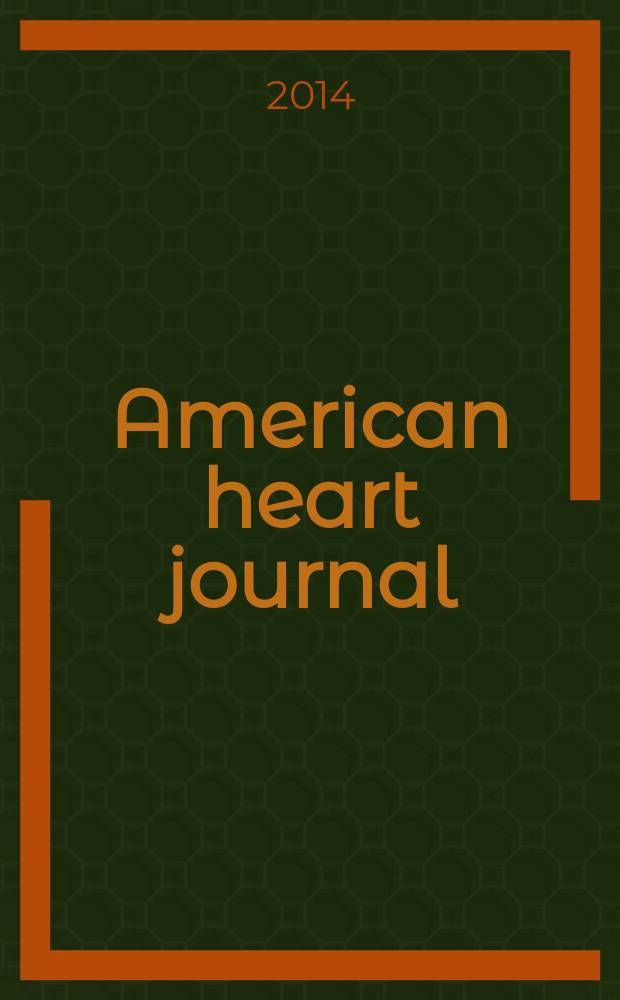 American heart journal : Publ. bi-monthly under the auditorial direction of the American heart association. Vol. 168, № 4