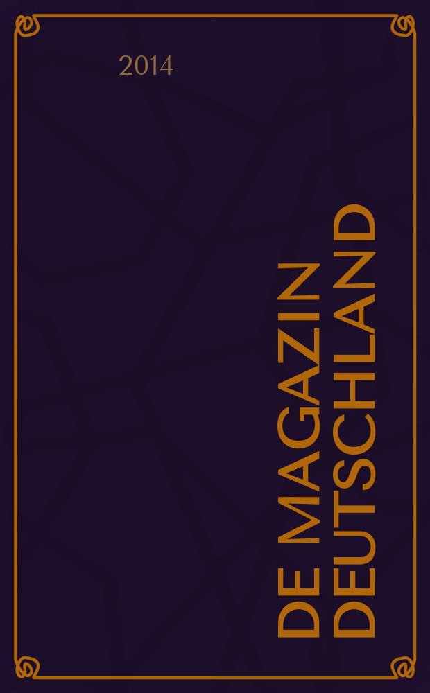 DE Magazin Deutschland : Forum für Politik, Kultur und Wirtschaft. 2014, № 3