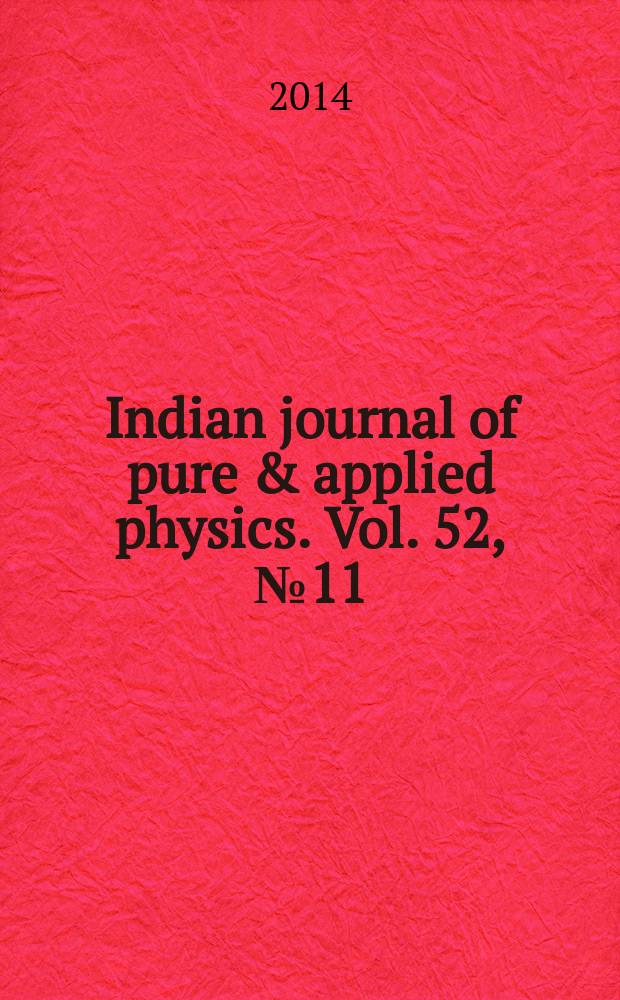 Indian journal of pure & applied physics. Vol. 52, № 11
