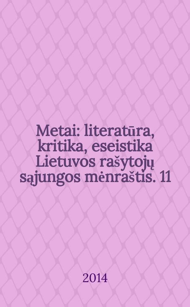 Metai : literatūra, kritika, eseistika Lietuvos rašytojų sąjungos mėnraštis. 11