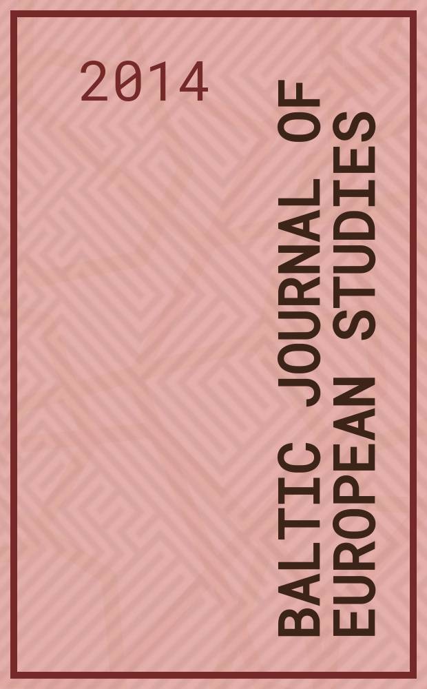 Baltic journal of European studies : journal of Tallinn university of technology. Vol. 4, № 2 (17)