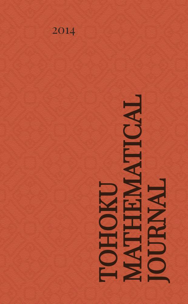Tohoku mathematical journal : Ed. ... with the cooperation of the Mathematical inst. of Tohoku univ. Ser. 2, vol. 66, № 3