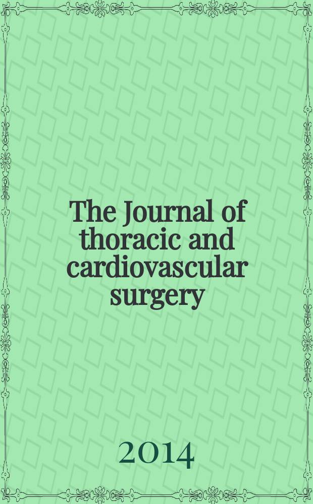 The Journal of thoracic and cardiovascular surgery : Official organ [of] the American association for thoracic surgery. Vol. 148, № 4