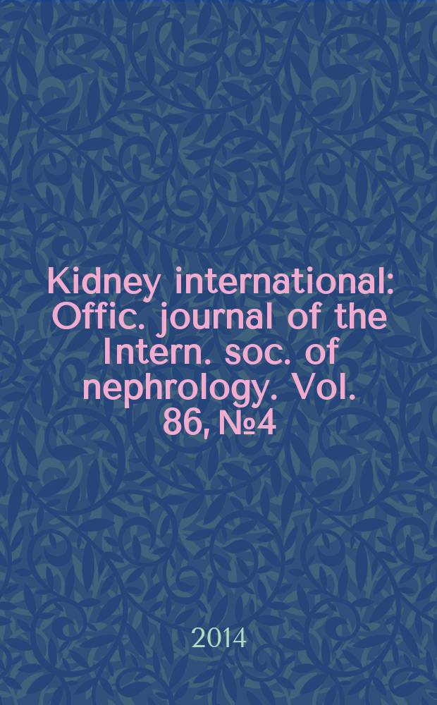 Kidney international : Offic. journal of the Intern. soc. of nephrology. Vol. 86, № 4