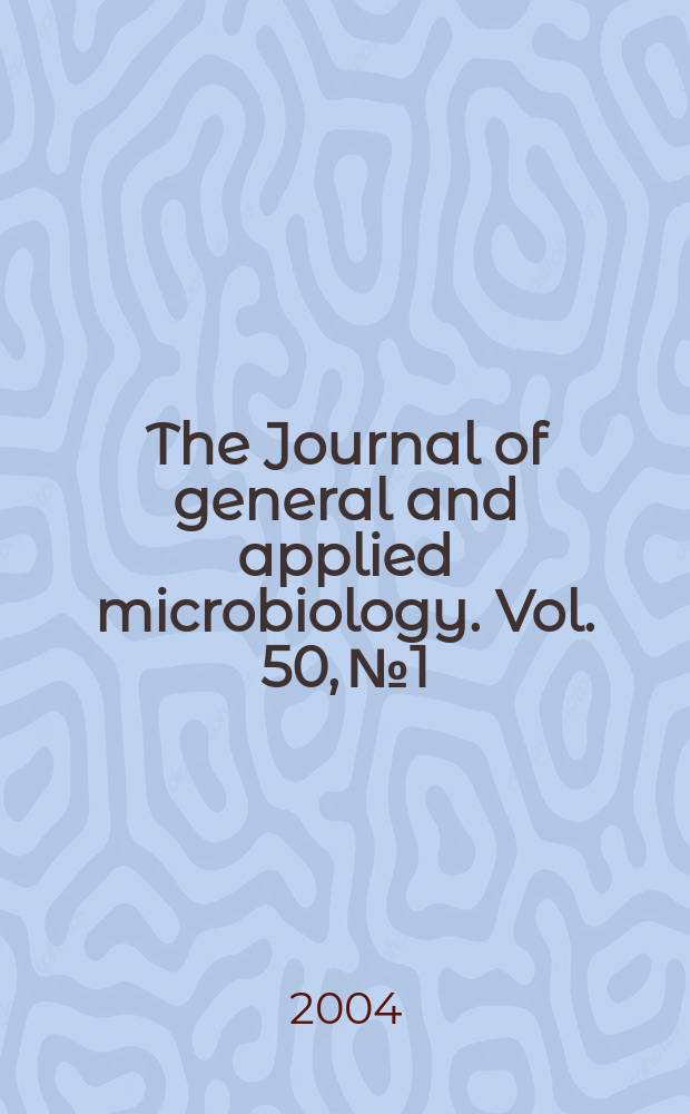 The Journal of general and applied microbiology. Vol. 50, № 1