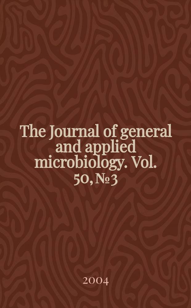 The Journal of general and applied microbiology. Vol. 50, № 3