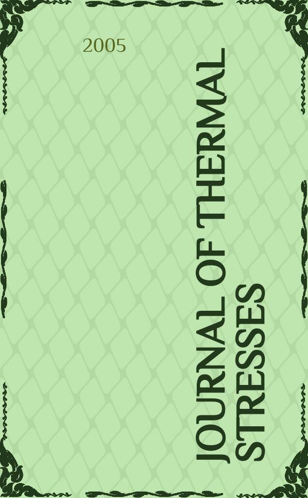 Journal of thermal stresses : An intern. quart. Vol.28, №2