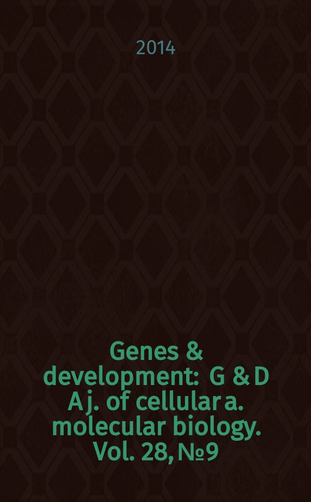 Genes & development : G & D A j. of cellular a. molecular biology. Vol. 28, № 9