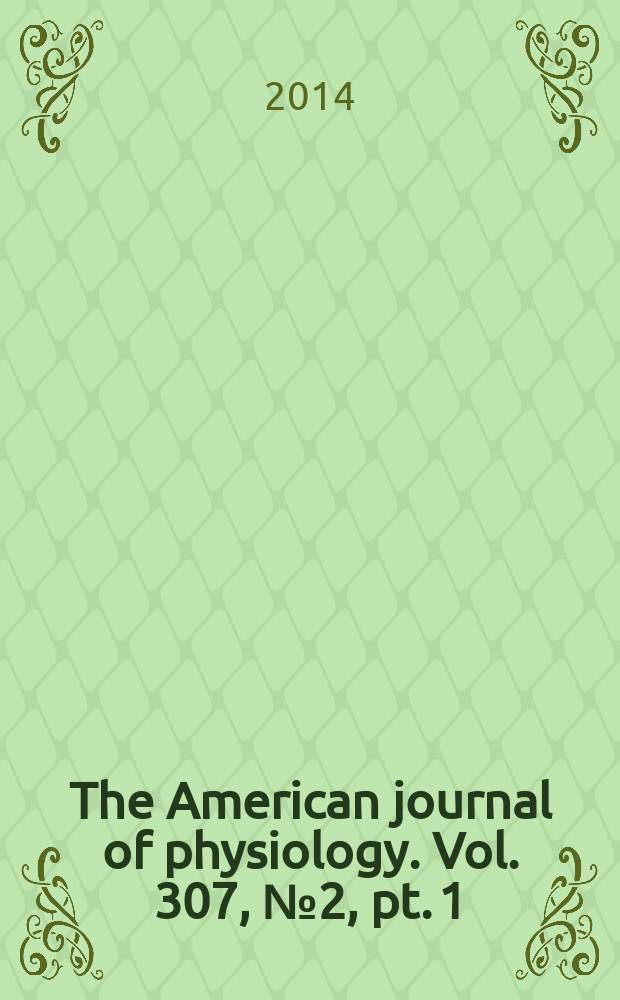 The American journal of physiology. Vol. 307, № 2 , pt. 1