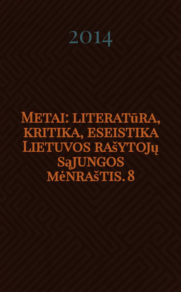 Metai : literatūra, kritika, eseistika Lietuvos rašytojų sąjungos mėnraštis. 8/9