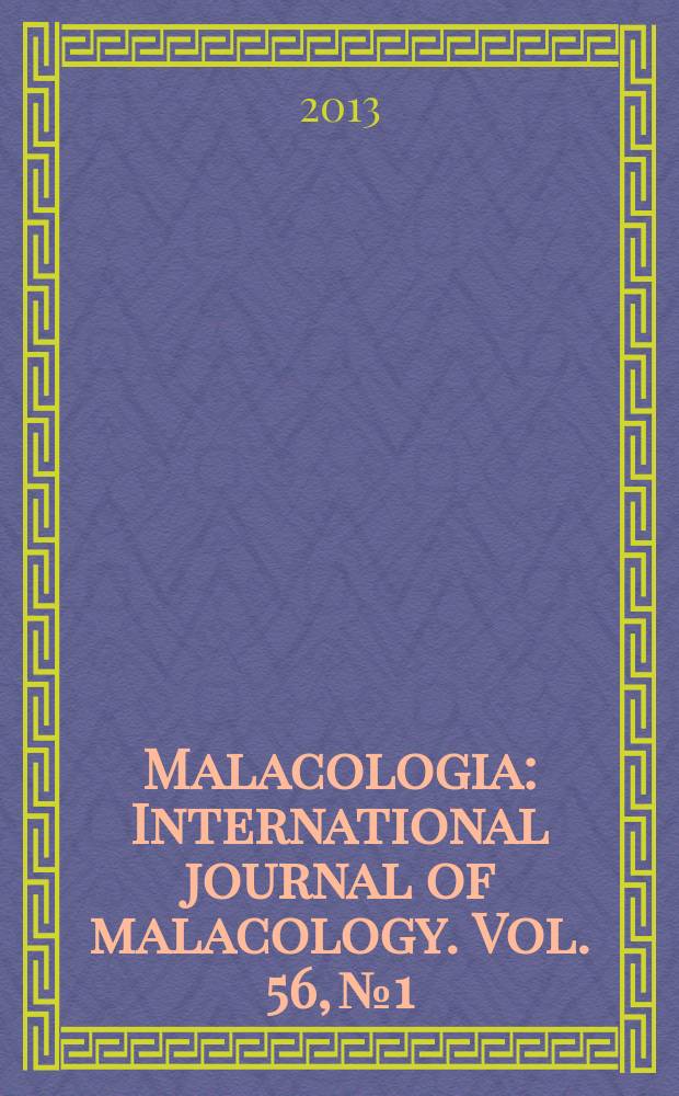 Malacologia : International journal of malacology. Vol. 56, № 1/2