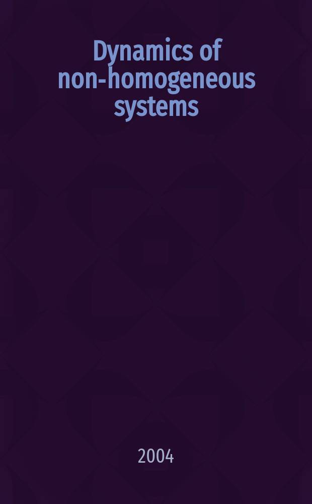 Dynamics of non-homogeneous systems : proc. of ISA RAS. Vol.7