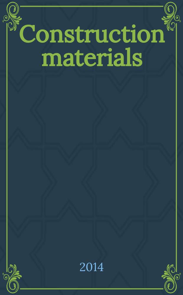 Construction materials : proceedings of the Institution of civil engineers. Vol. 167, iss. 6