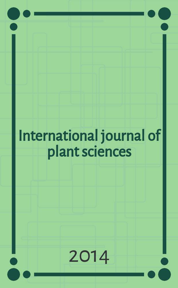 International journal of plant sciences : Form. Botanical gazette. Vol. 175, № 8