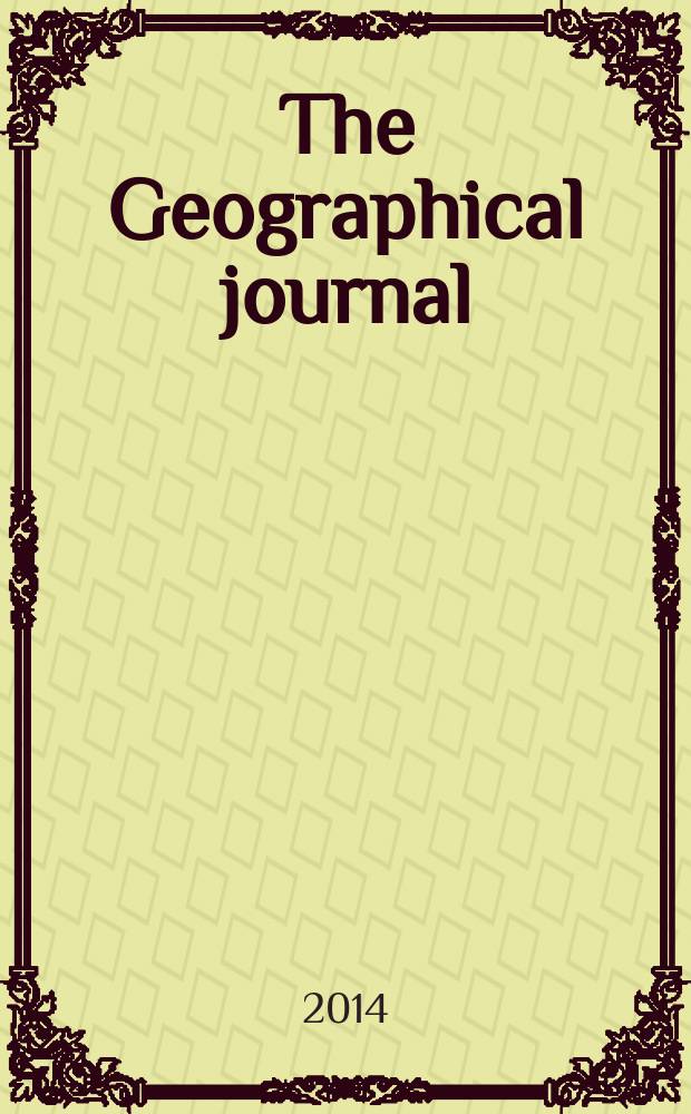 The Geographical journal : Including the Proceedings of the r. Geographical society. Vol. 180, pt. 4