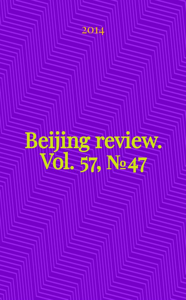 Beijing review. Vol. 57, № 47