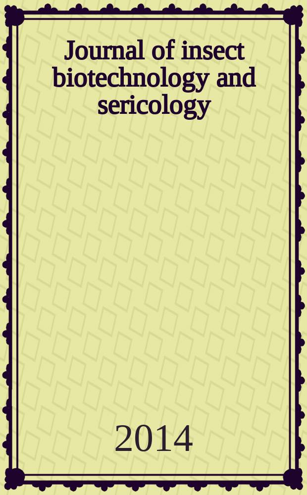 Journal of insect biotechnology and sericology : Form. journal of sericultural science of Japan. Vol. 83, № 1