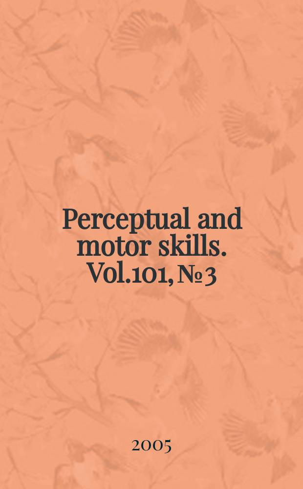 Perceptual and motor skills. Vol.101, №3